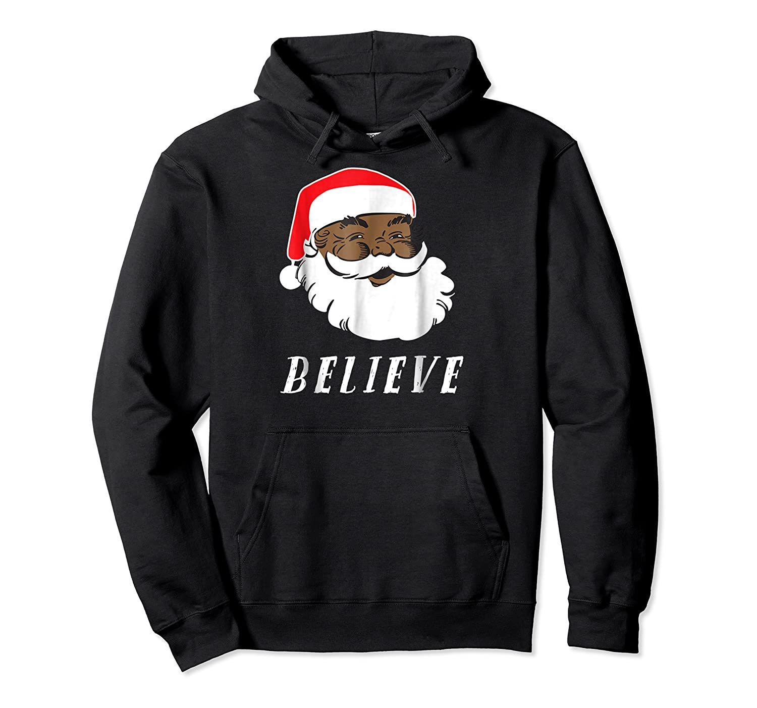 African American Black Santa Believe Christmas Pullover Hoodie, T-Shirt, Sweatshirt