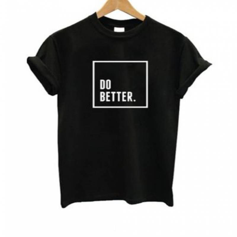 Do Better T-Shirt