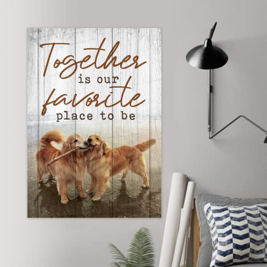 Golden Retriever –  Together Is Our Favorite Place To Be –  Poster