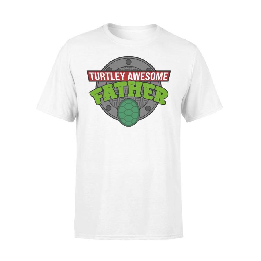 Turtley Awesome Father T-Shirt