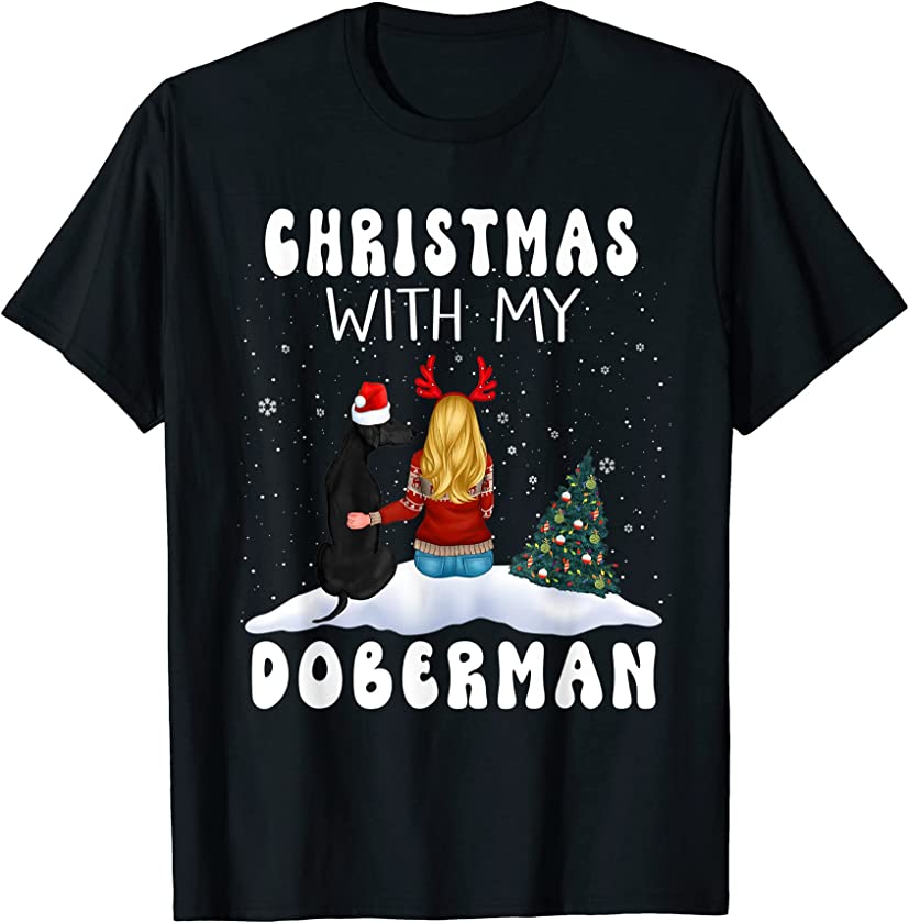 Christmas With My Doberman Dog Puppy Funny Xmas T-Shirt