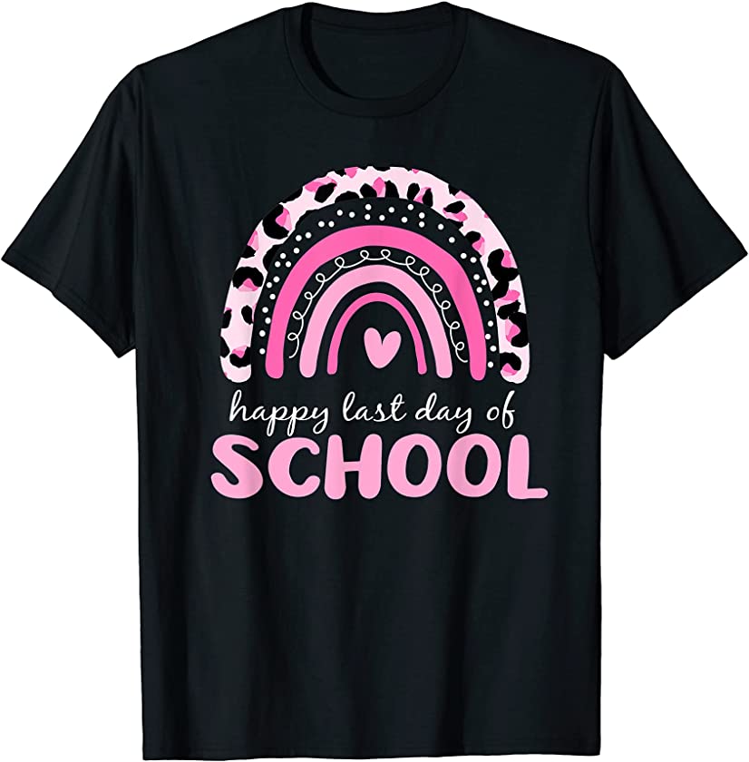 Cute Last Day of School Shirt, Pink Rainbow Leopard Teacher T-Shirt