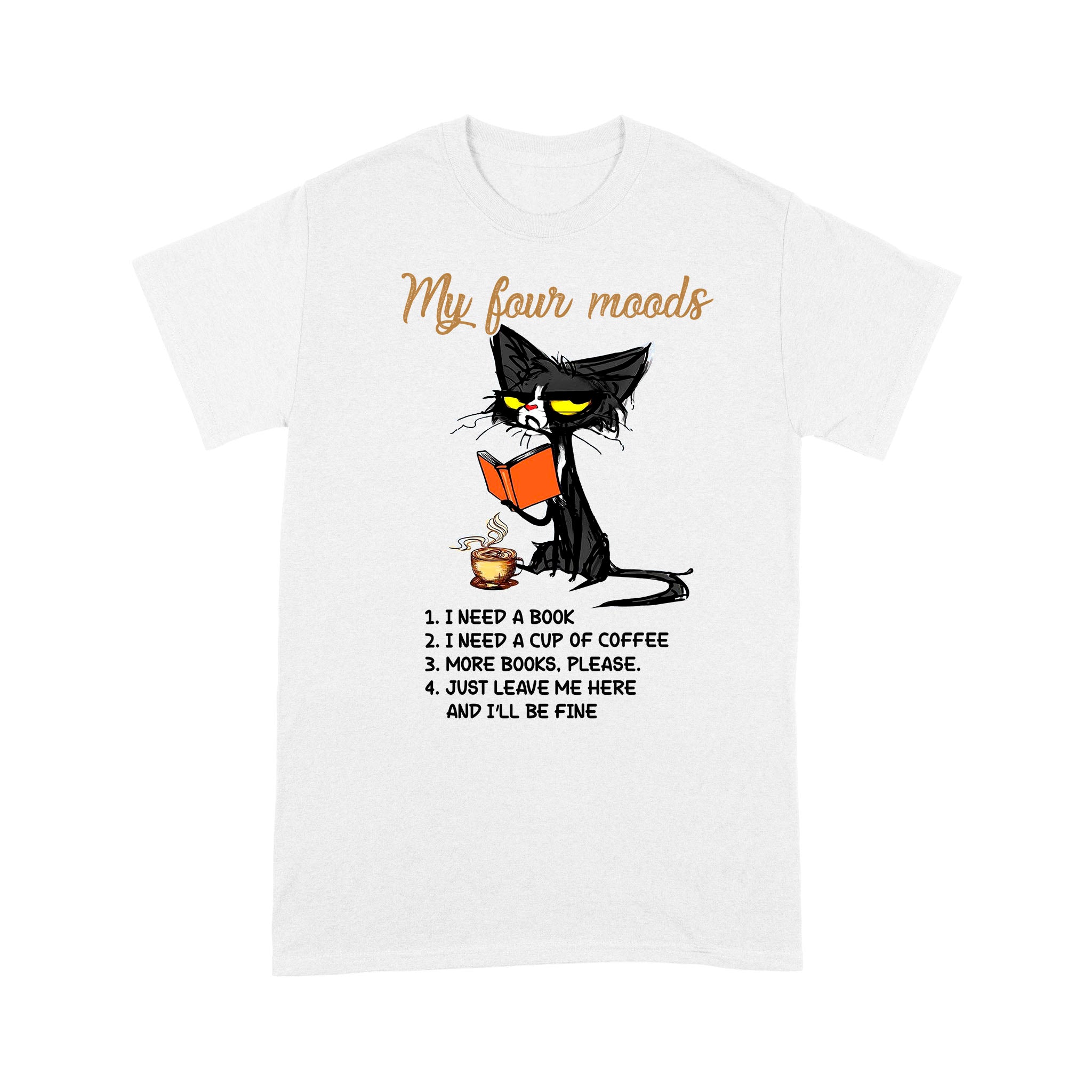 Black Cat My Four Moods – Standard T-shirt