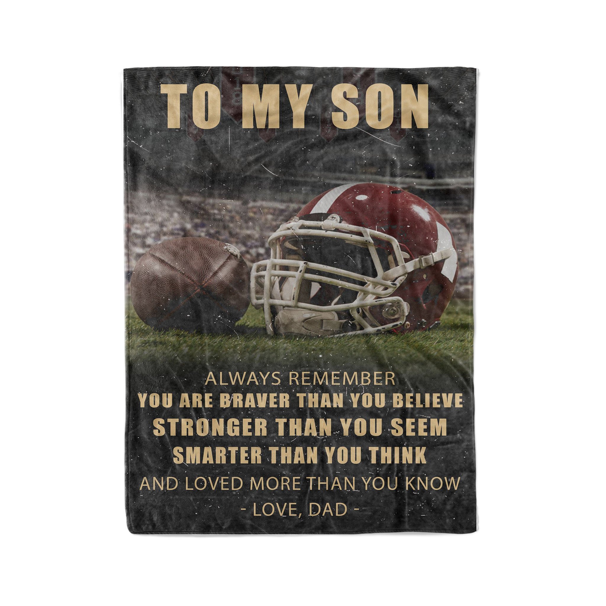 Fleece American football Blanket dadto son always remember you are braver than you believe