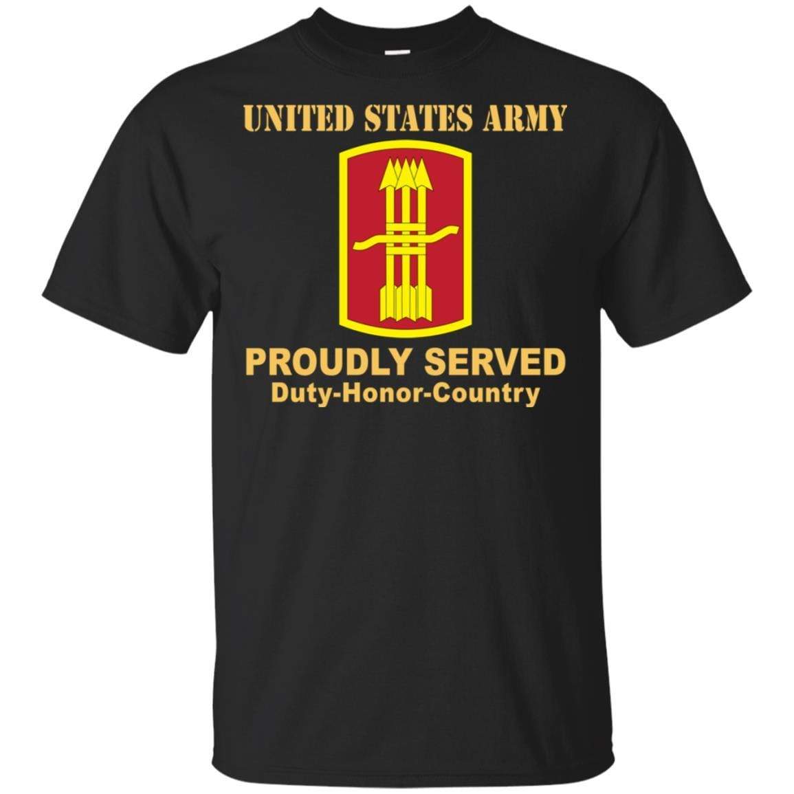 US ARMY 197TH FIRES BRIGADE- Proudly Served T-Shirt On Front For Men ...