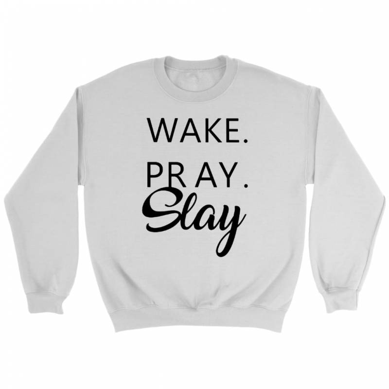 Wake pray slay sweatshirt | Christian sweatshirt