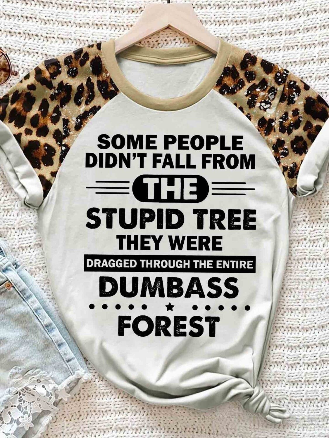 Some People Didn’T Fall From The Stupid Tree Leopard 3D Hoodie Tshirt Gift For Men Women