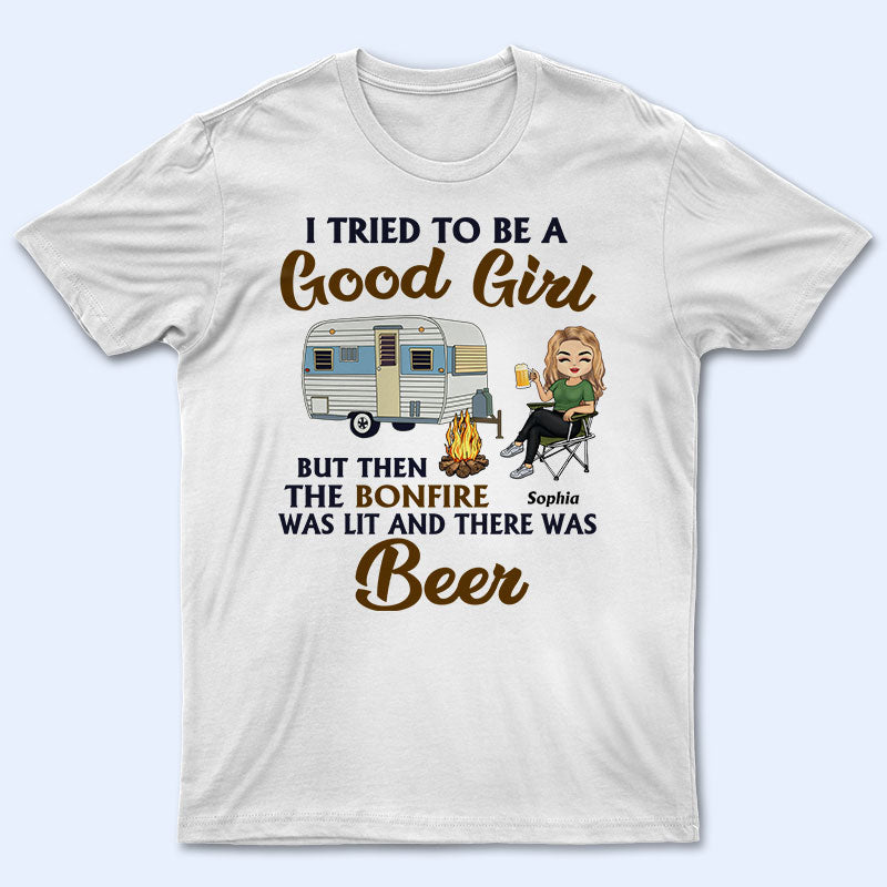 I Tried To Be A Good Girl Camping – Personalized Custom T Shirt