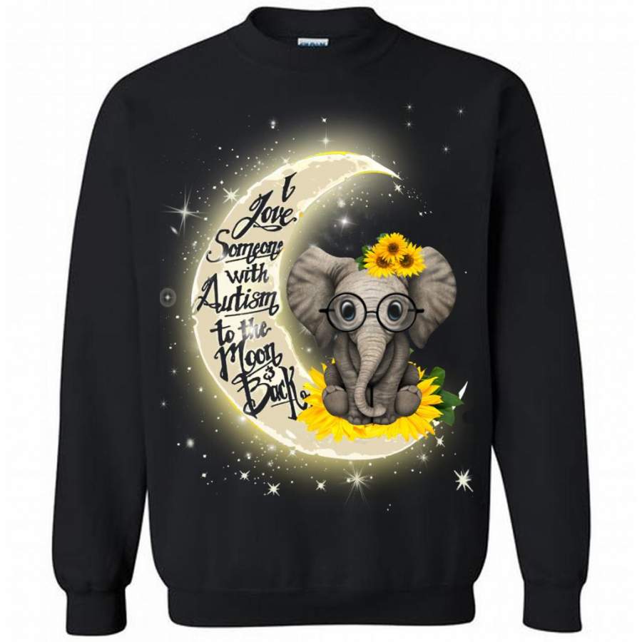 I Love Someone With Autism To The Moon And Back Elephant Sunflower Design – Gildan Crewneck Sweatshirt