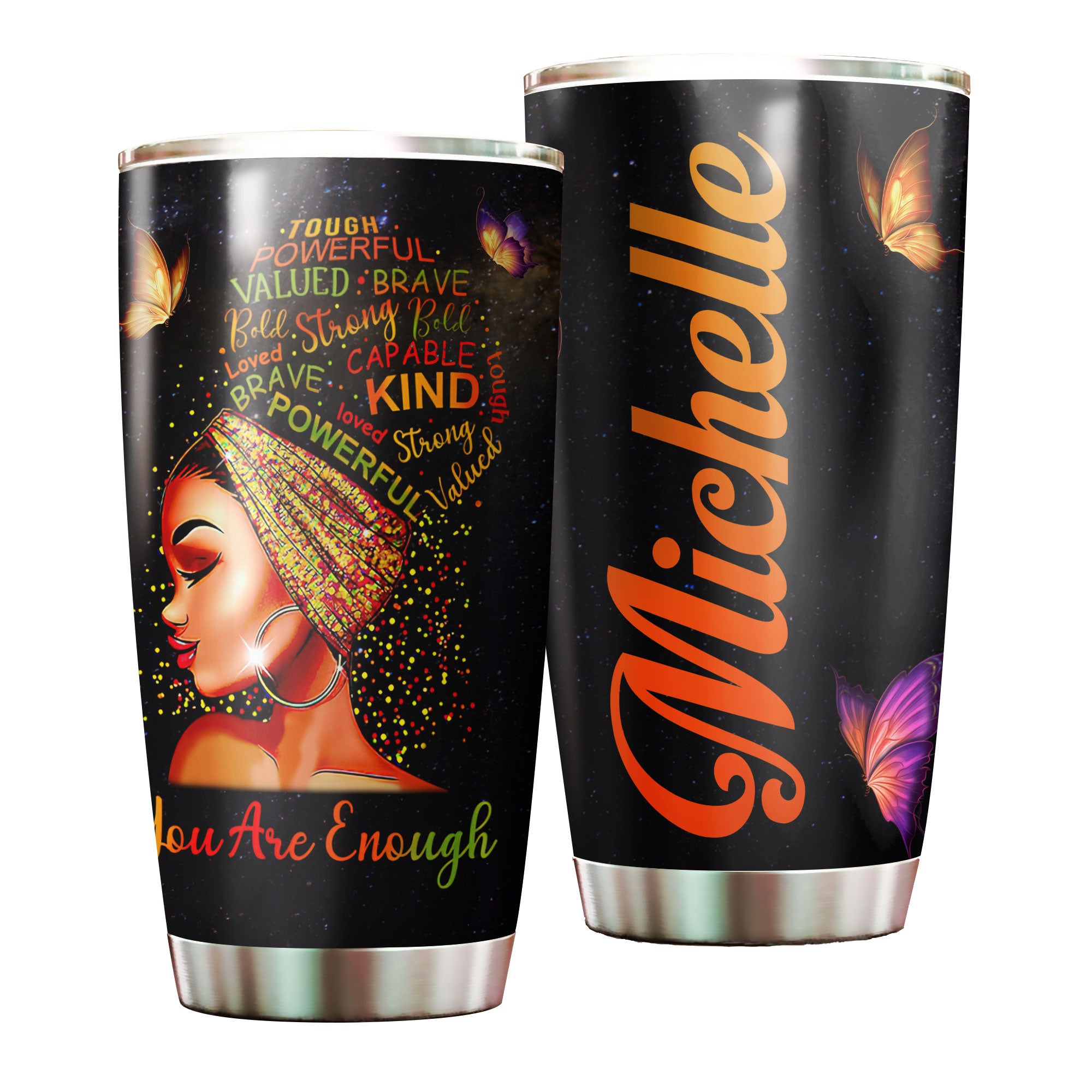 Personalized Black Woman  You Are Enough Powerful Stainless Steel Tumbler – Double-Walled Insulation Vacumm Flask – Gift For Black Queen, International Women’S Day, Hippie Girls