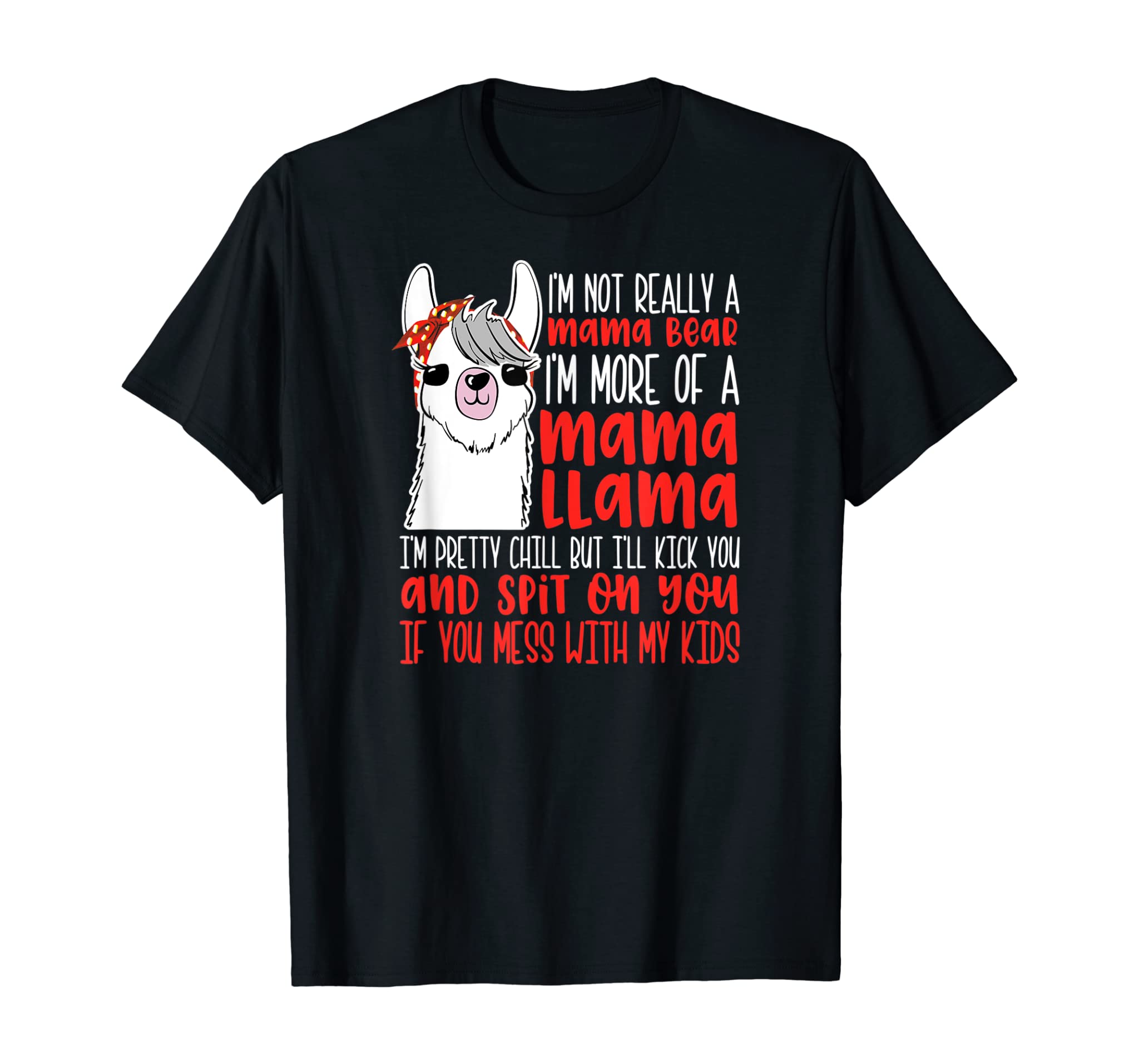 Shirts For Women I’m Not Really A Mama Bear I’m A Mama Llama T-Shirt