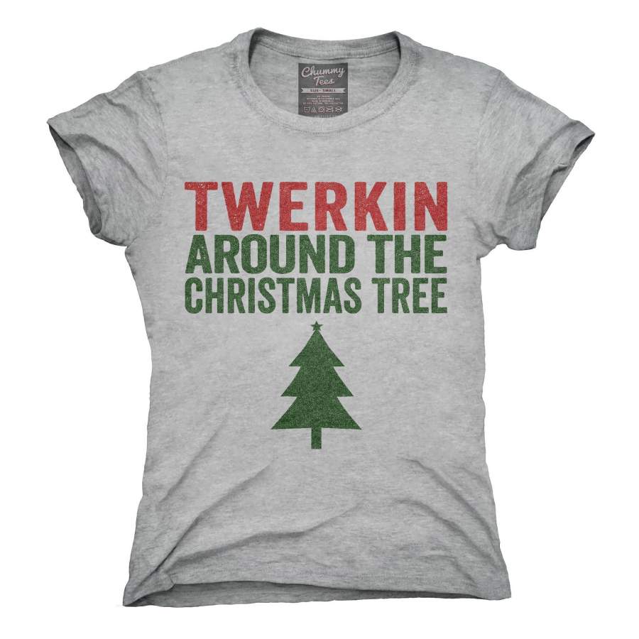 Twerkin Around The Christmas Tree T-Shirt, Hoodie, Tank Top