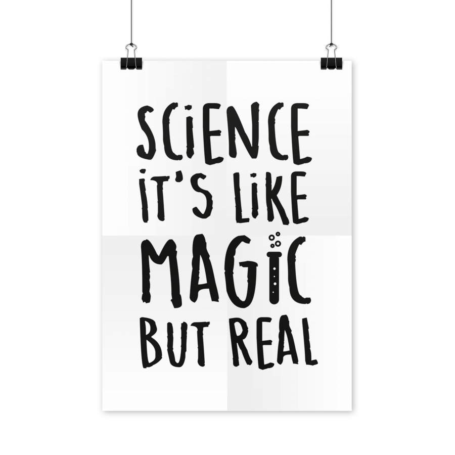 science-its-like-magic-but-real-poster-science-poster-for-classroom