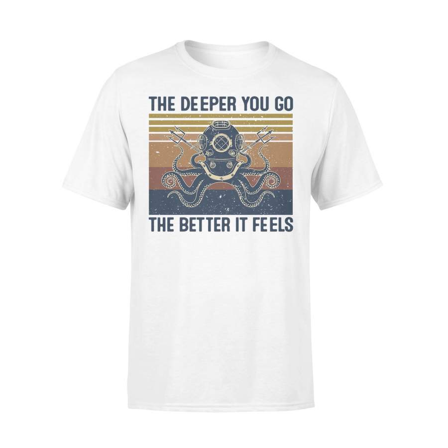 Octopus The Deeper You Go The Better It Feels Scuba Diving Vintage T-shirt