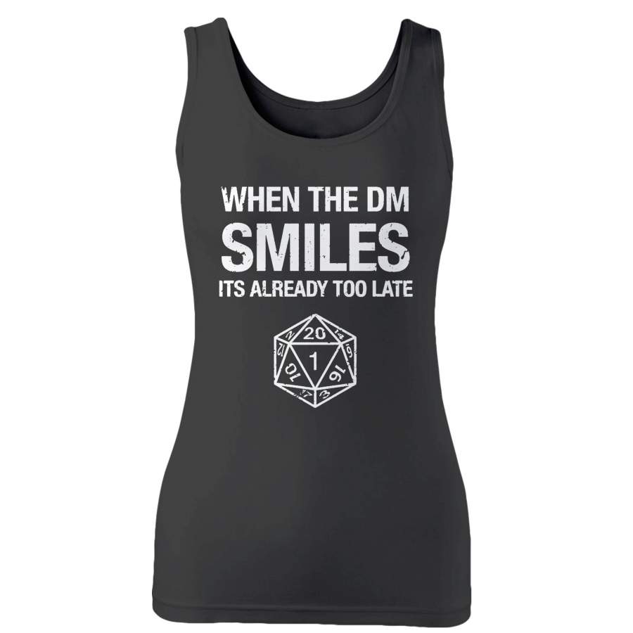 When The Dm Smiles, It’s Already Too Late Dungeon And Dragons 2 Woman’s Tank Top