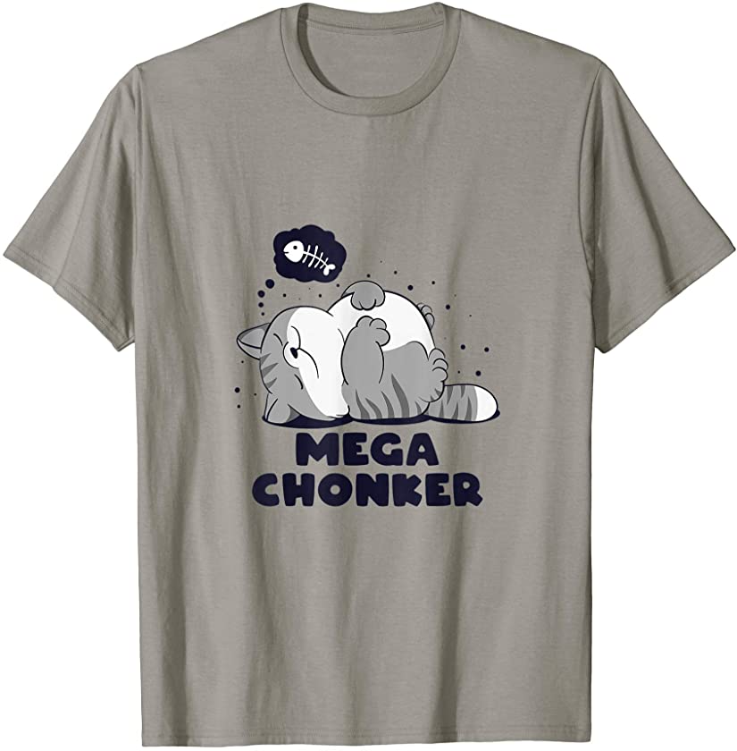 Lazy Chonk Kitten Funny Cat Lovers Gift T-Shirt