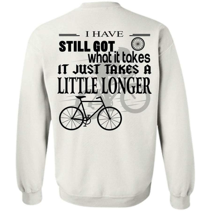 Sporty T Shirt, I Have Still Got What It Takes Sweatshirt
