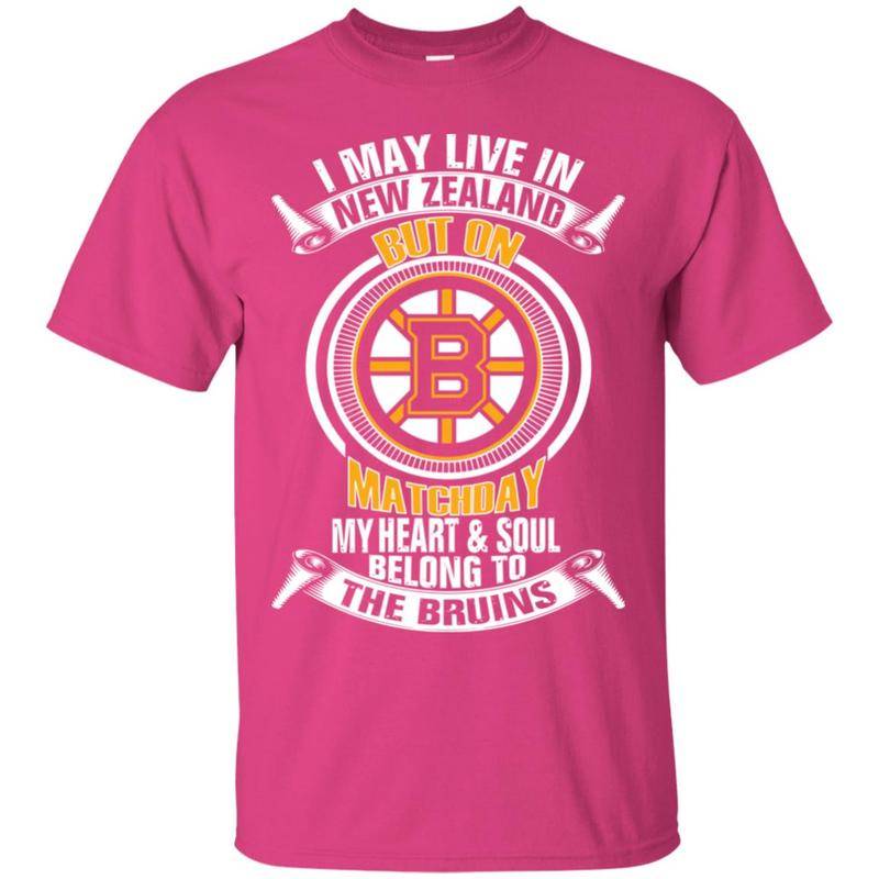 New Zealand Boston Bruins Live In New Zealand But Heart & Soul Belong To Bruins T Shirts  Shirt Hoodie