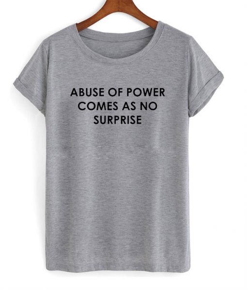 Abuse of Power RS T-Shirt