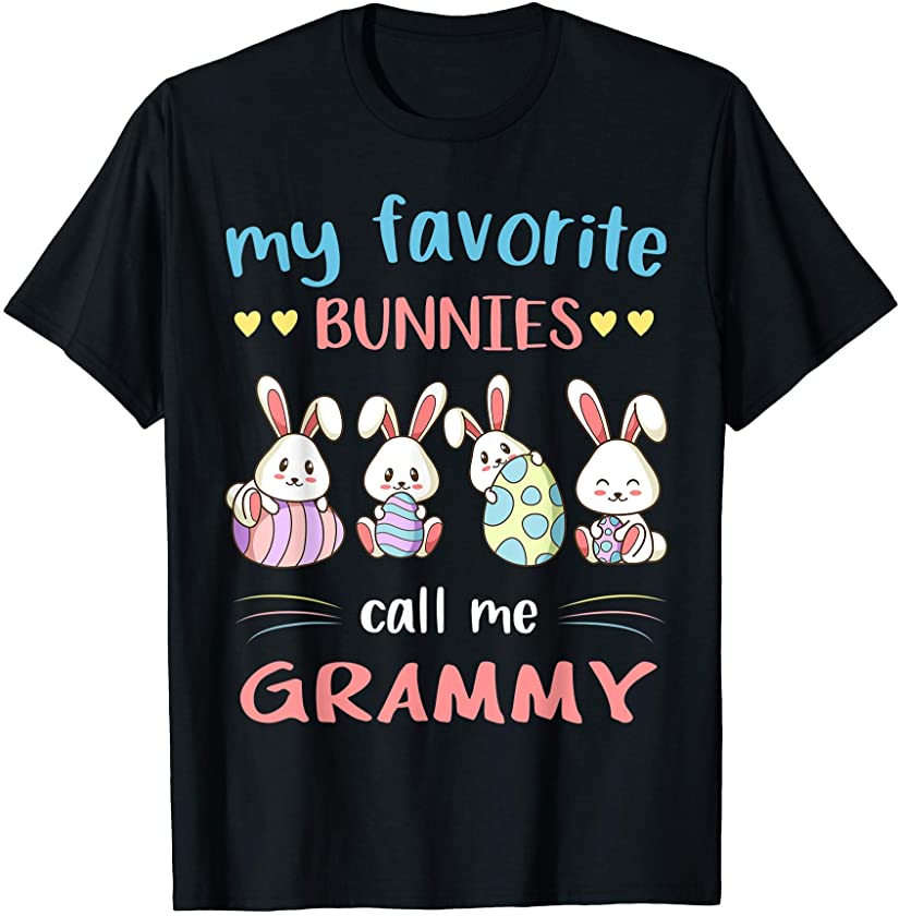 My Favorite Bunnies Call Me Grammy Cute Bunny Easter Women T-Shirt