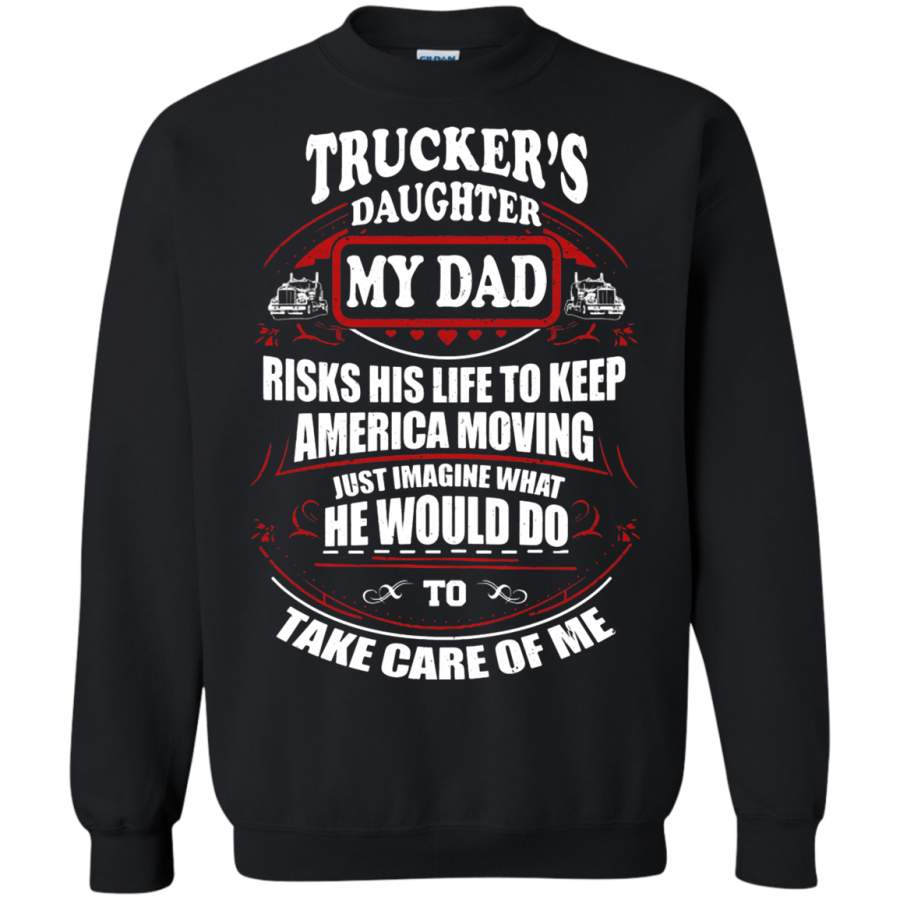 AGR Trucker’s Daughter Imagine What My Dad Would Do Sweatshirt