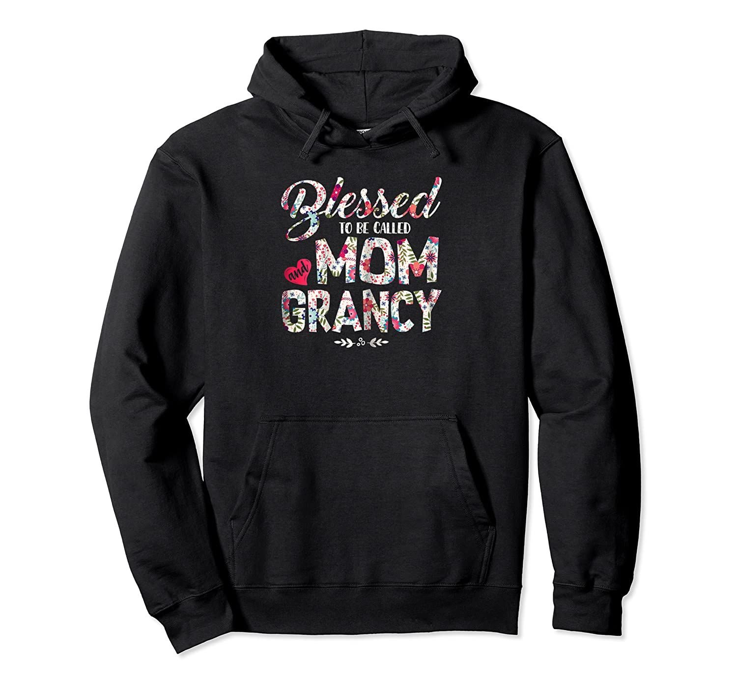 Womens Blessed To Be Called Mom And Grancy Funny Grancy Gif Pullover Hoodie, T-Shirt, Sweatshirt