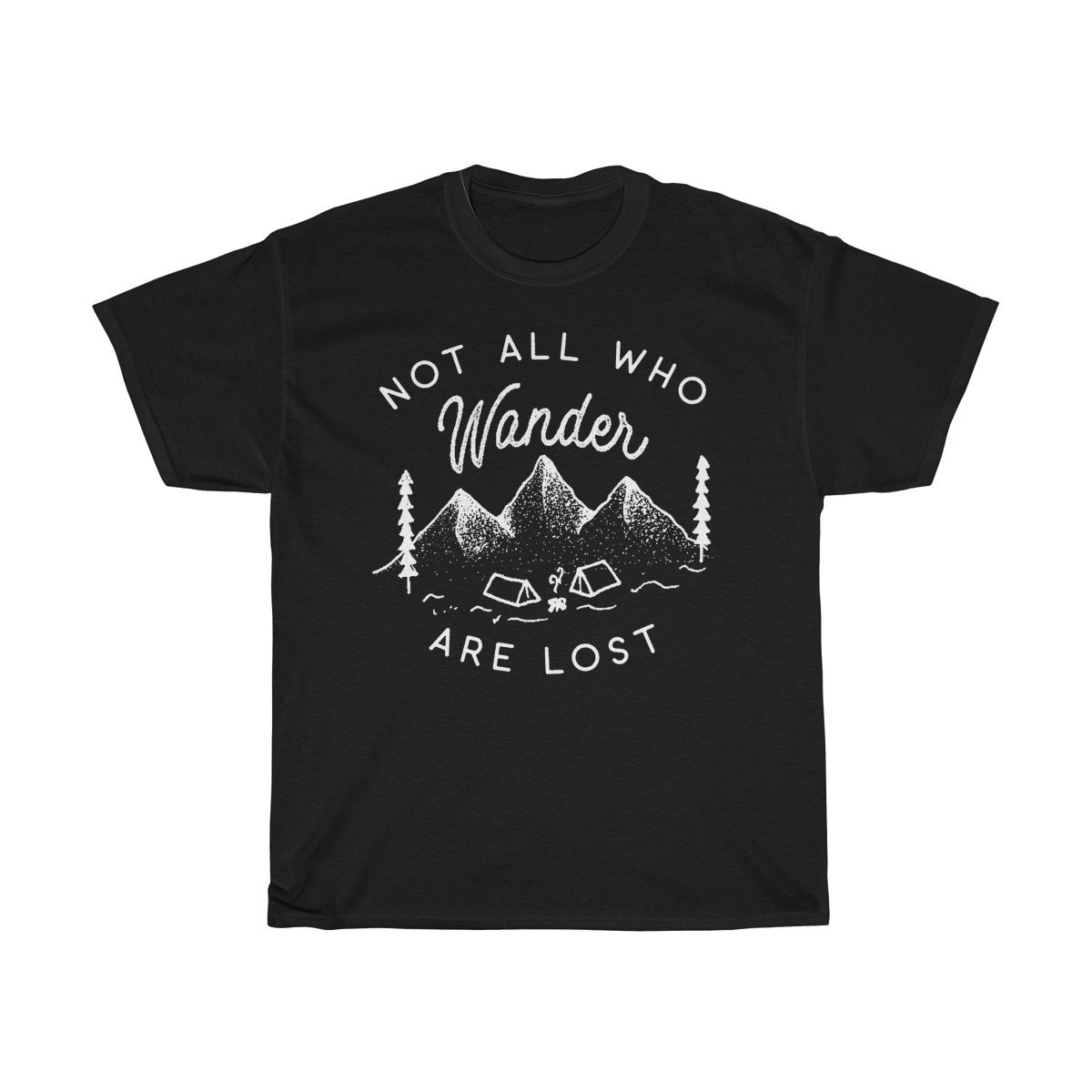 Not all who wander are lost Tshirt