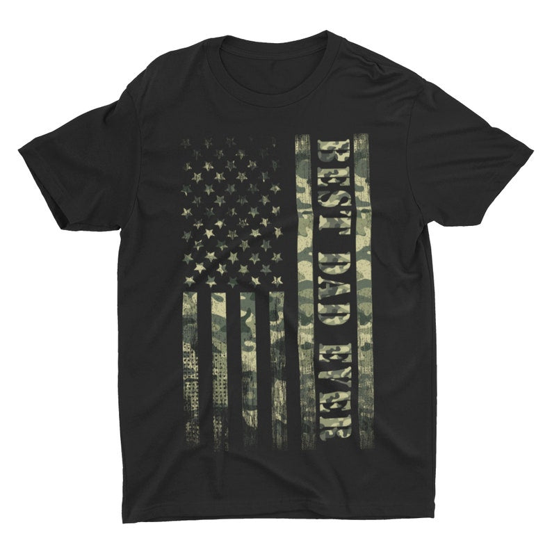 Fathers Day T Shirt Mens Best Dad Ever American Flag Camo T-Shirt Fathers Day T Shirt Gift Ideas Patriotic Shirts For Men Best Dad Gifts