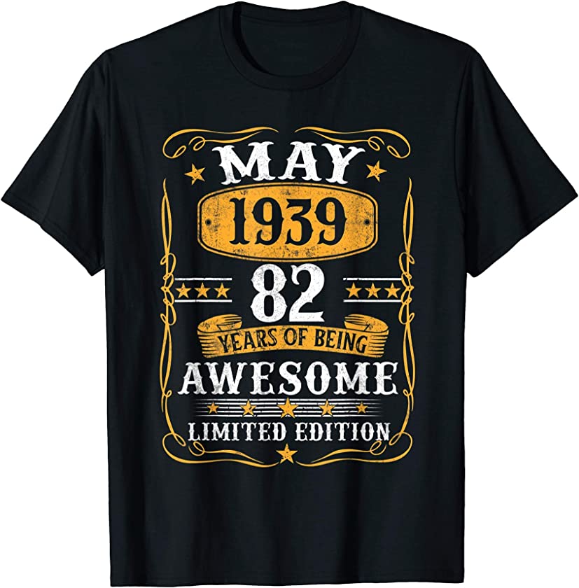 82 Years Old Gifts Vintage May 1939 82Th Birthday Gift T-Shirt