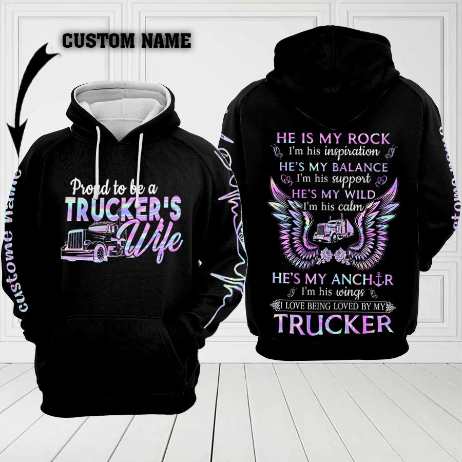 Trucker’s Wife He is my rock hoodie 3D TTM