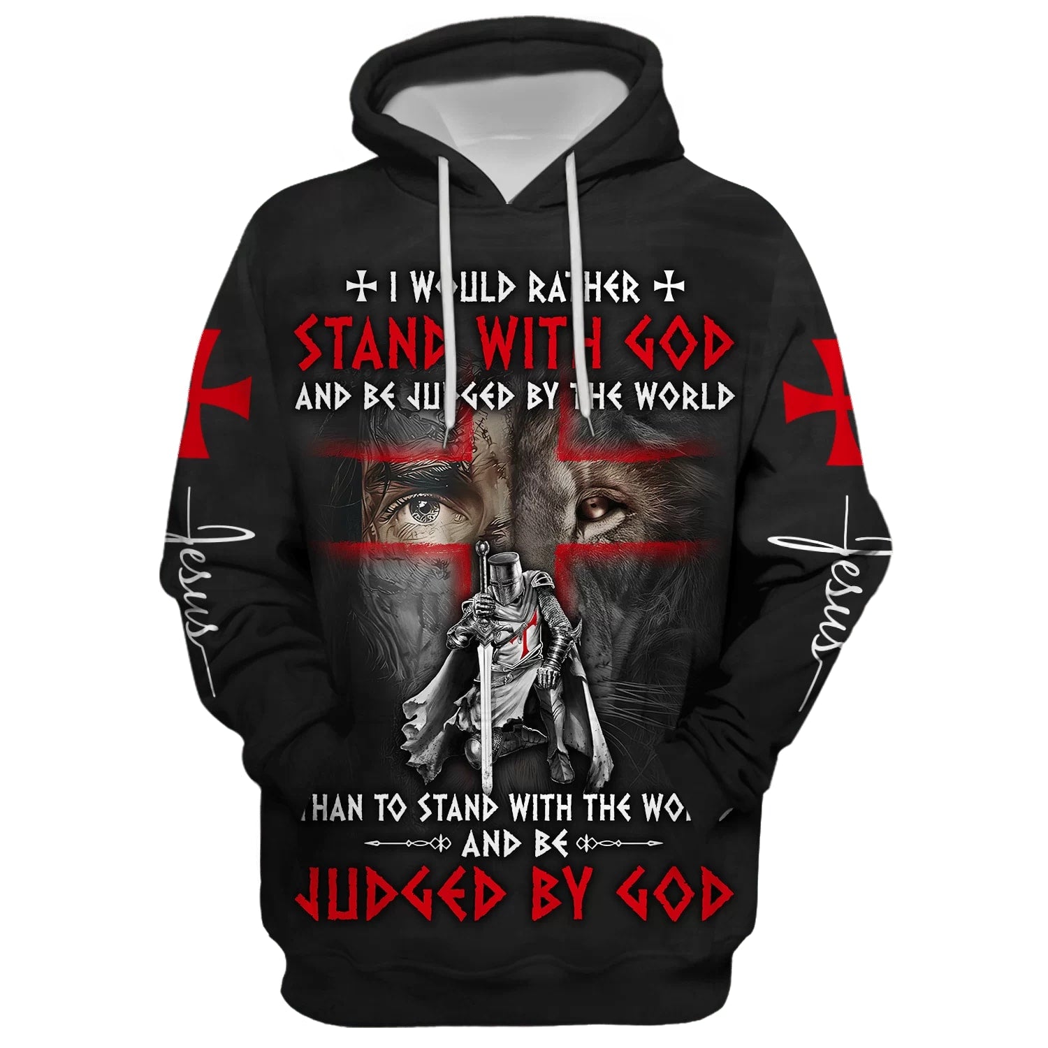 I Would Rather Stand With God And Be Judged By The World Lion And Warrior Hoodie Men & Women Christian Hoodie 3D Printed Hoodie