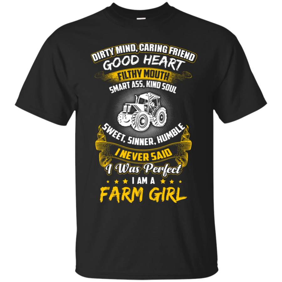 I Was Perfect I Am A Farm Girl T-Shirts