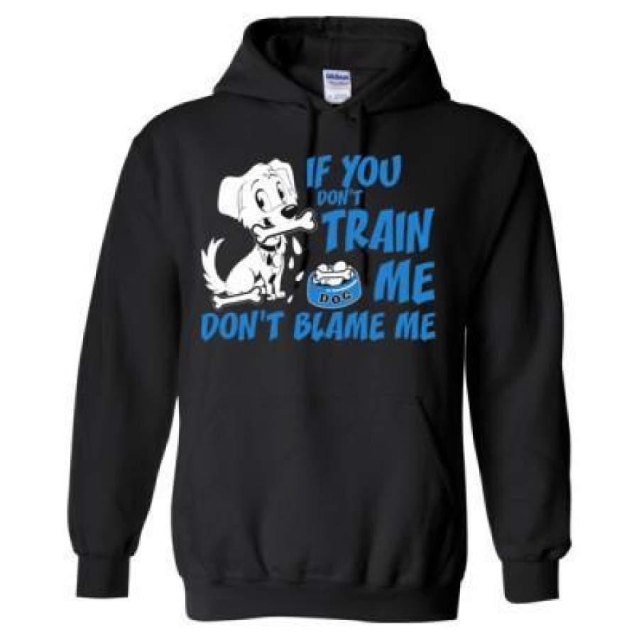 AGR If You Do Not Train Me Don’t Blame Me – Heavy Blend™ Hooded Sweatshirt