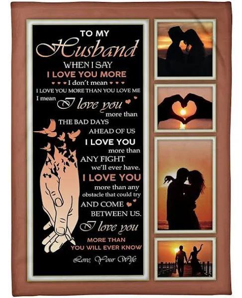 To My Husband When I Say I Love You More I Mean I Love You More Than Any Fight Fleece Blanket Gift For Husband From Wife Home Decor Bedding Couch Sofa Soft And Comfy Cozy