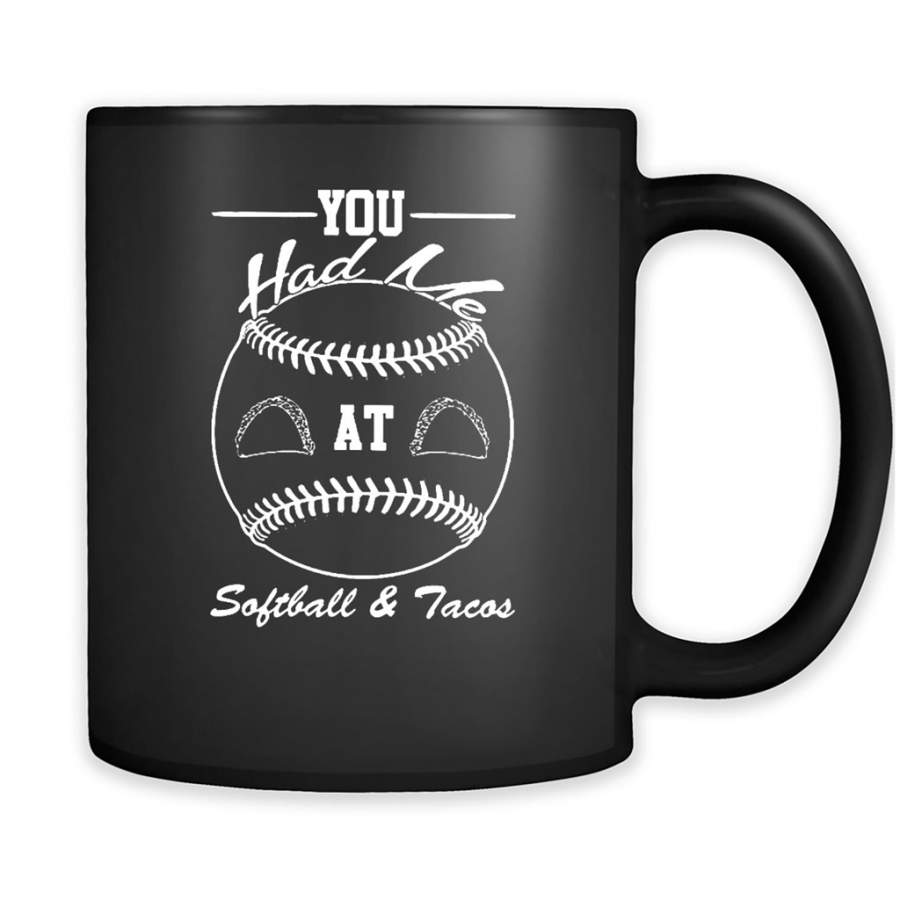 You Had Me At Softball and Tacos – Full-Wrap Coffee Black Mug