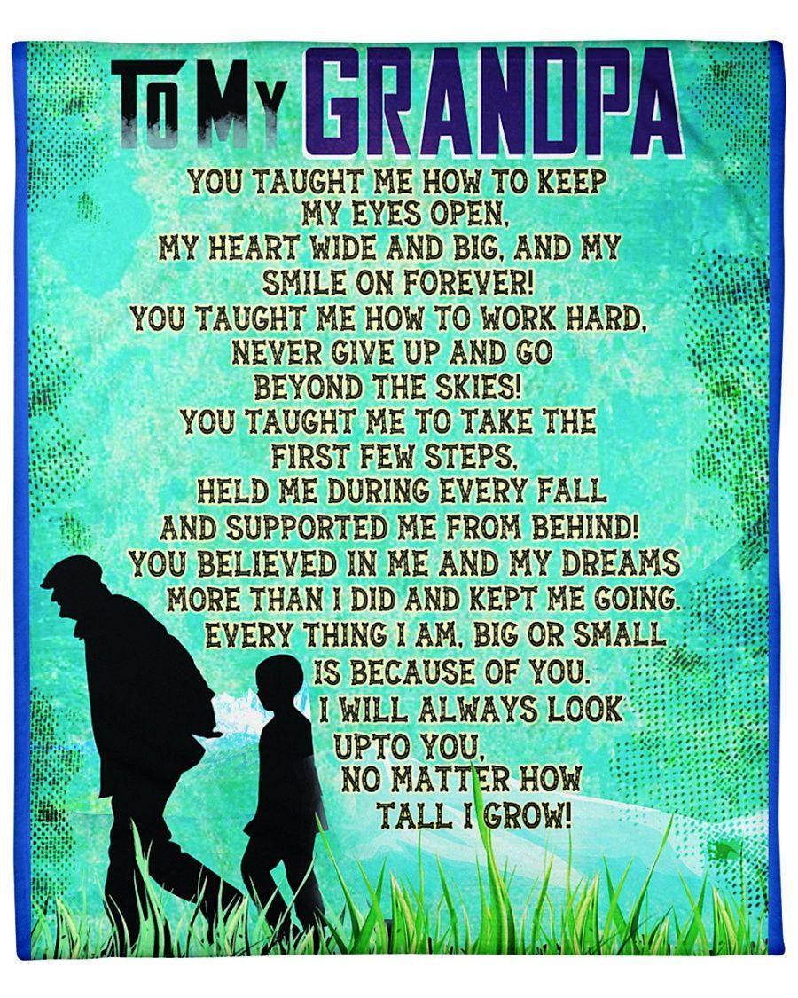 To My Grandpa I Will Always Look Up To You – Best Gift For Dad, Gift For Home Decor, Gift For Family  – Fleece Blanket