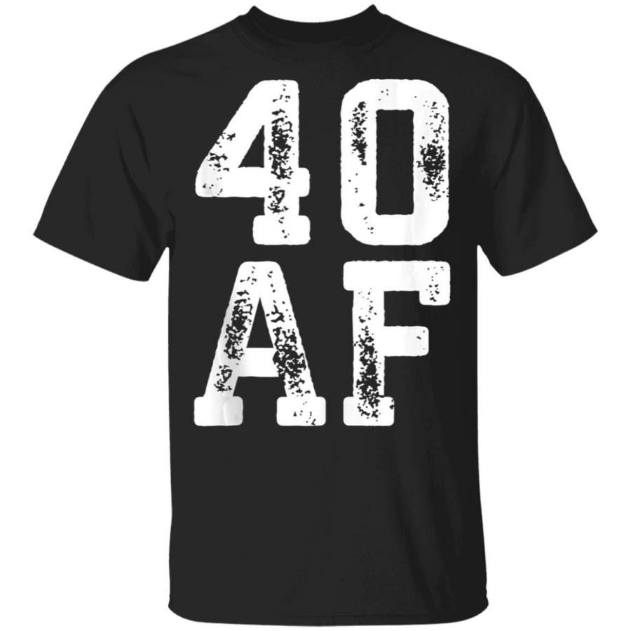 40 AF 40th Birthday Gift Coffee Mug Unisex Men Women Tshirt