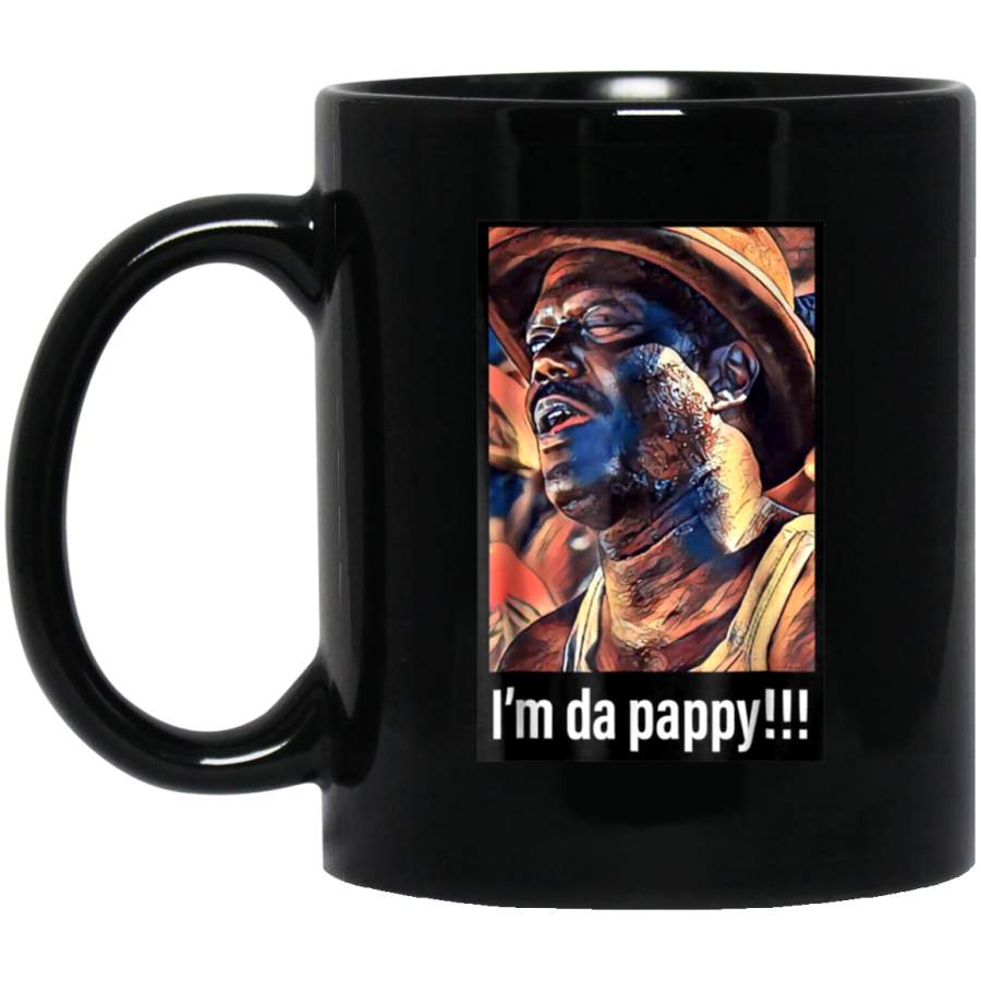 I’m Da Pappy!! Funny Father’s Day Black Mug