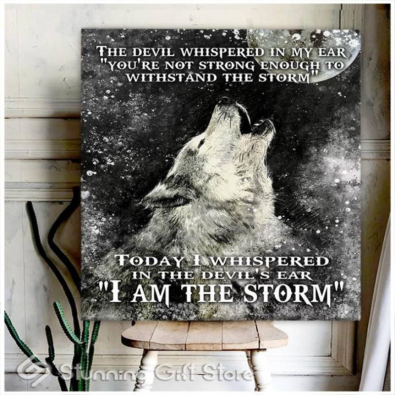 Gift Amazing Wolf I am the storm poster poster 3932203019