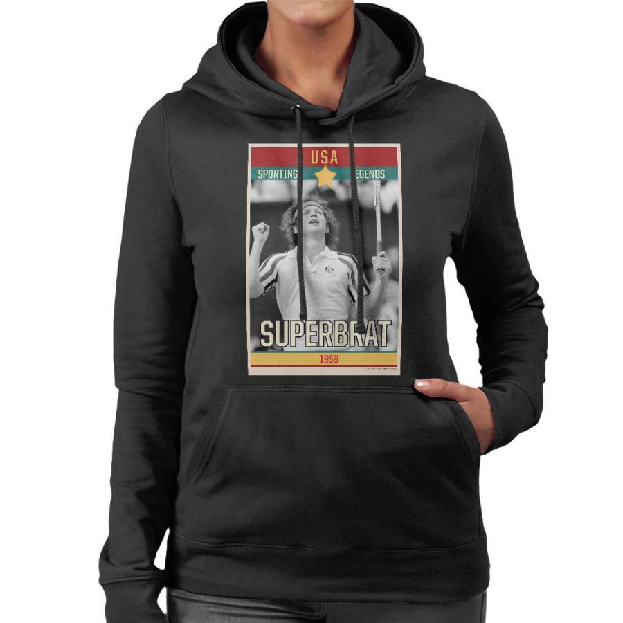 Sporting Legends Poster USA John McEnroe Tennis Superbrat 1959 Women’s Hooded Sweatshirt