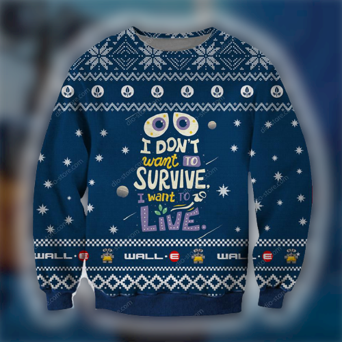 Unifinz Dn Chrsitmas Ugly Sweater Wall E I Don’T Want To Survive I Want To Live Blue Sweater 2022