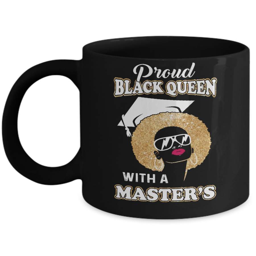 Graduation Proud Black Queen Masters Degree Graduate Mug