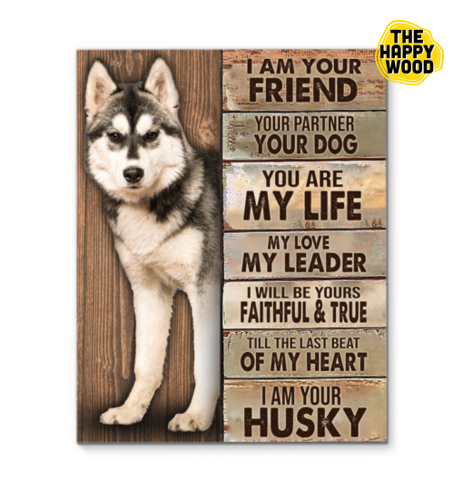 Big Husky I Am Your Friend Custom Vertical Canvas Poster For Home Decoration