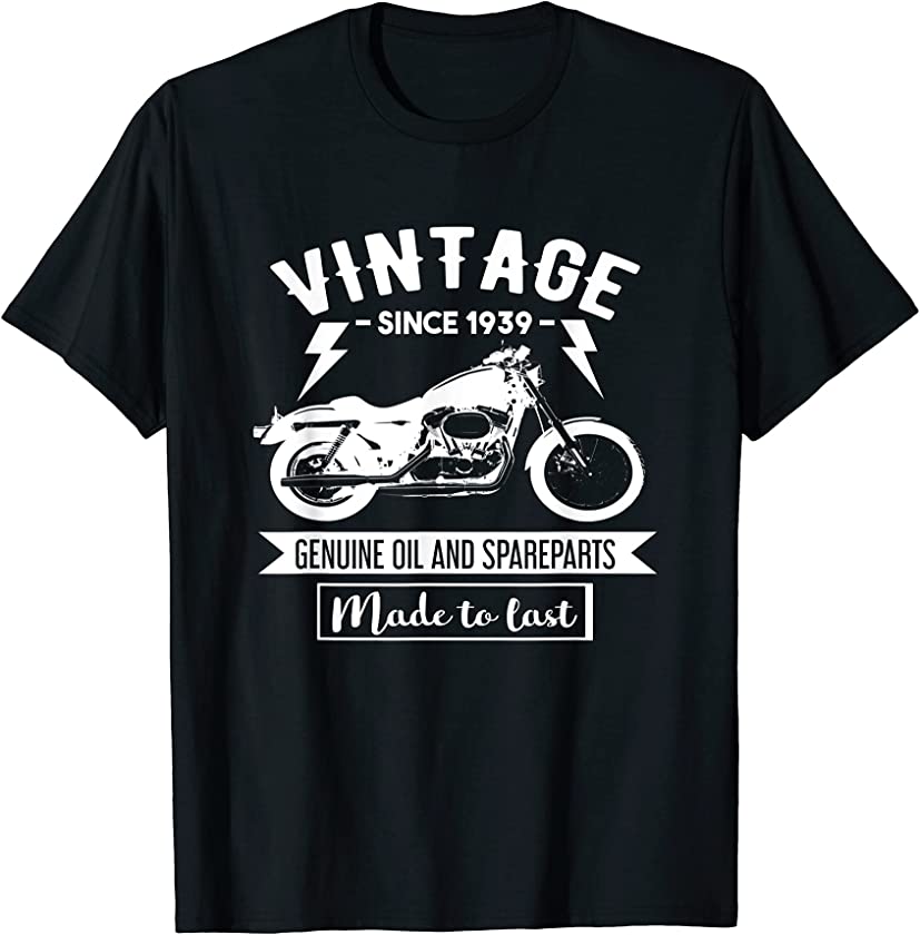 Vintage Since 1939 – Made To Last – Motorcycle Biker T-Shirt