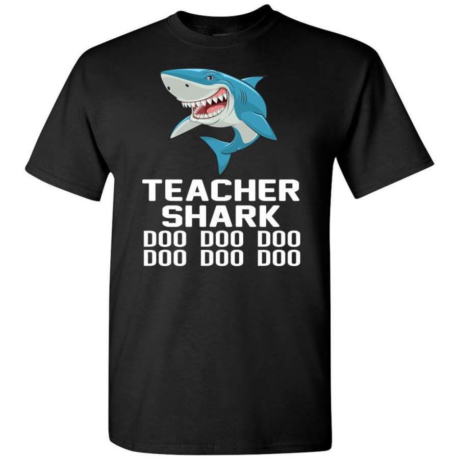 Teacher shark doo doo doo shirt, gift for teacher T shirt