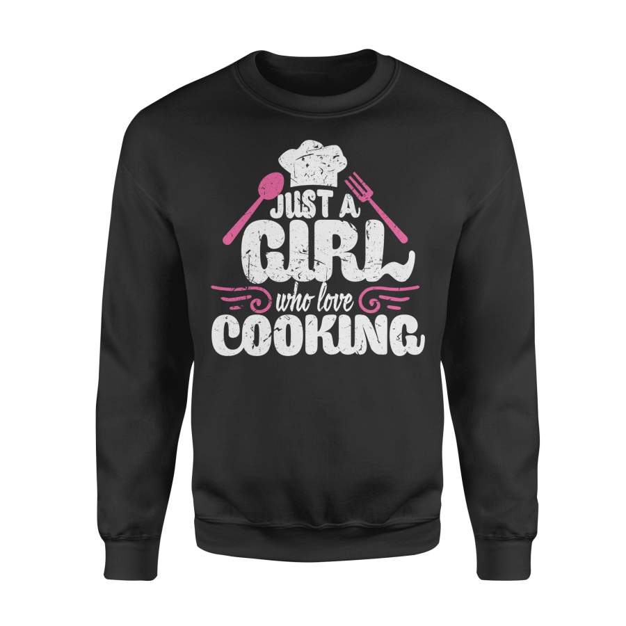 Dngfashion ‘s Just A Girl Who Love Cooking Cute Shirt – Standard Fleece Sweatshirt