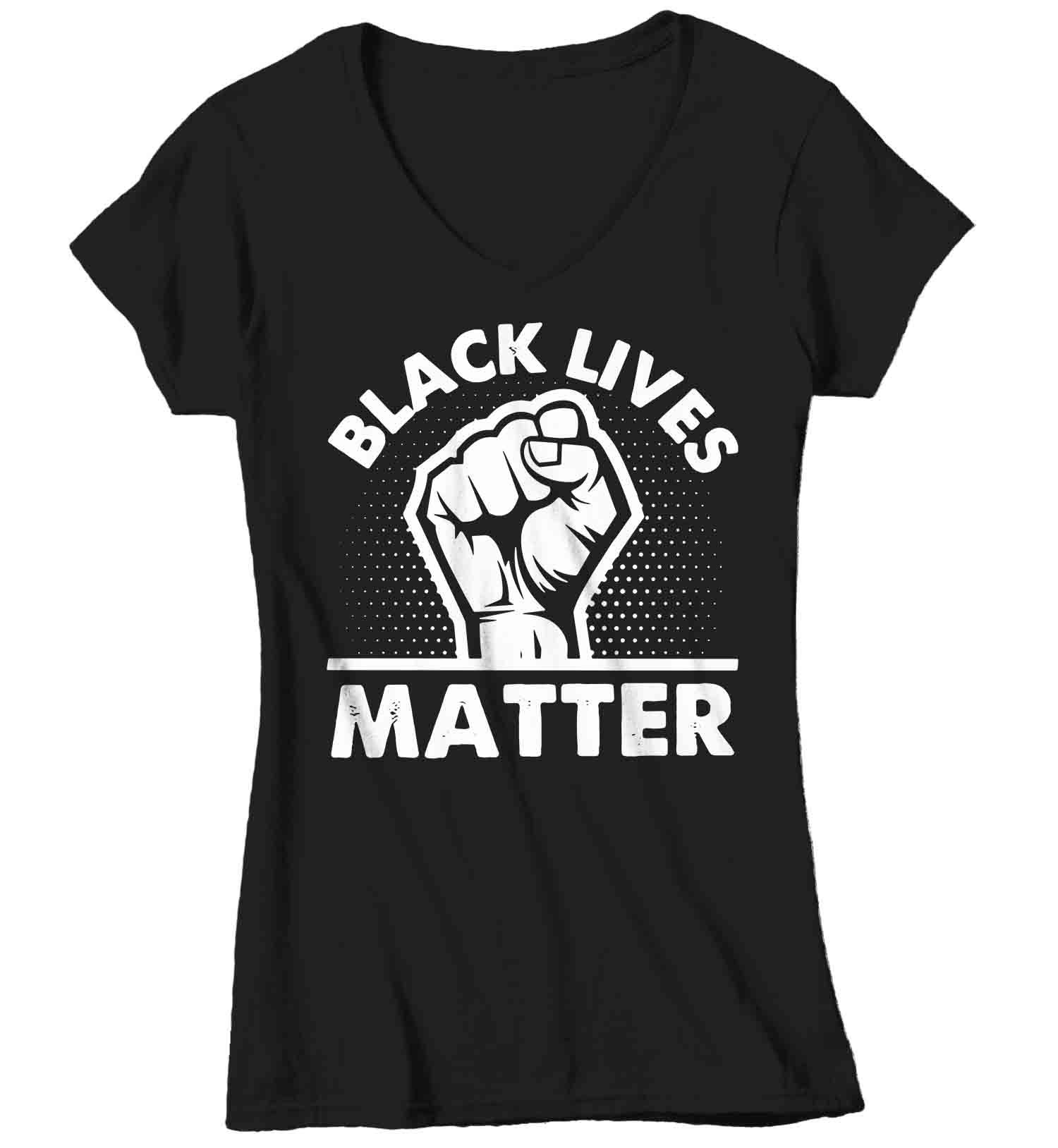 Women’S V-Neck Black Lives Matter Shirt Blm T Shirt Fist Awareness Shirt Human Rights Blm Tshirt Equality Equal Ladies V-Neck