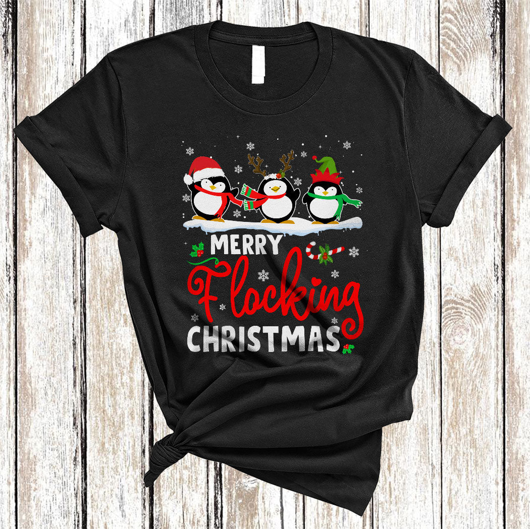 Merry Flocking Christmas Funny Christmas Reindeer Santa Elf Penguin Lover Gifts T-Shirt