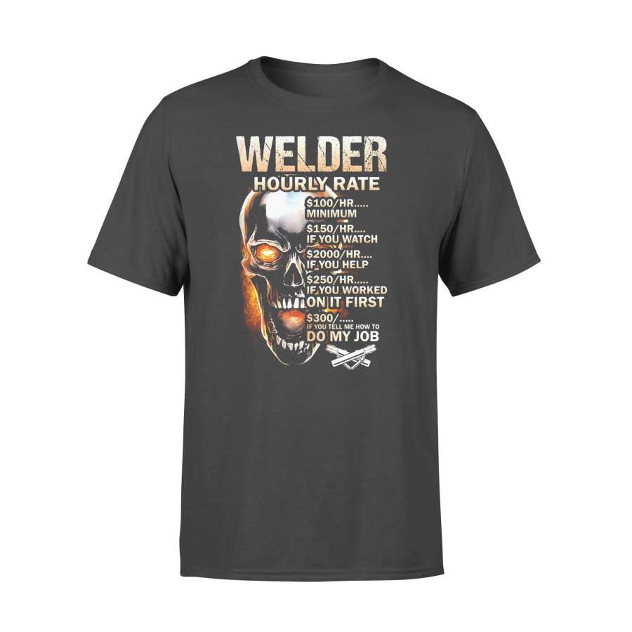 Skull Welder Hourly Rate T-shirt