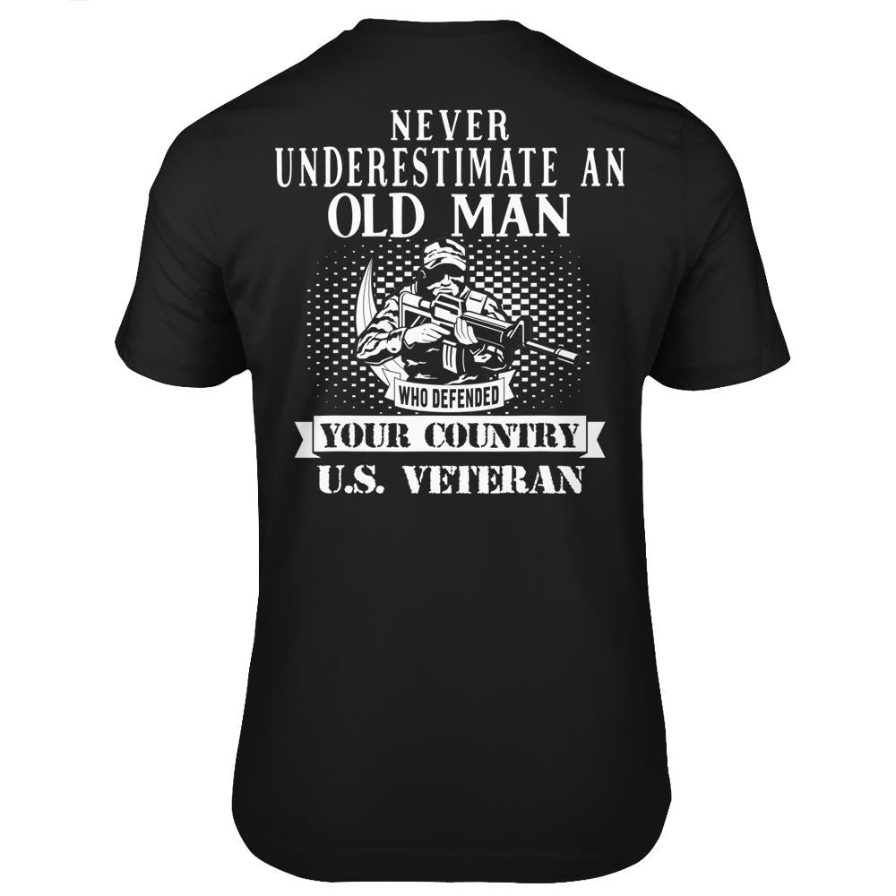 Never Underestimate An Old Man Funny Us Veteran Men T Shirts Print On Back